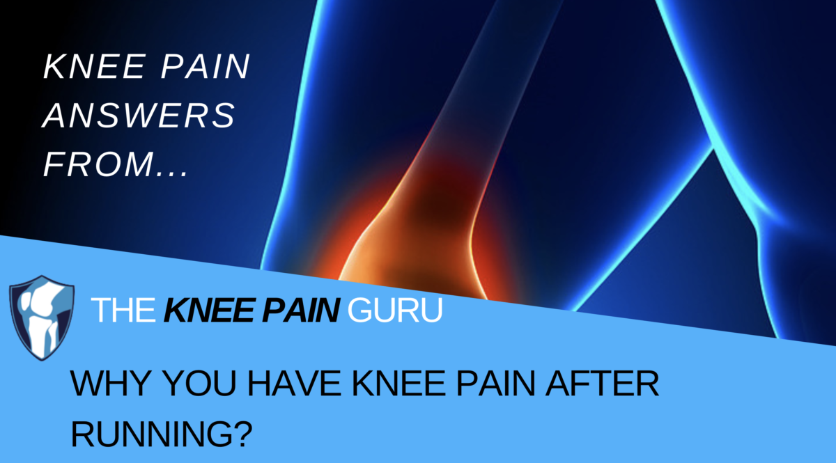 Why You Have Knee Pain AFTER Running?