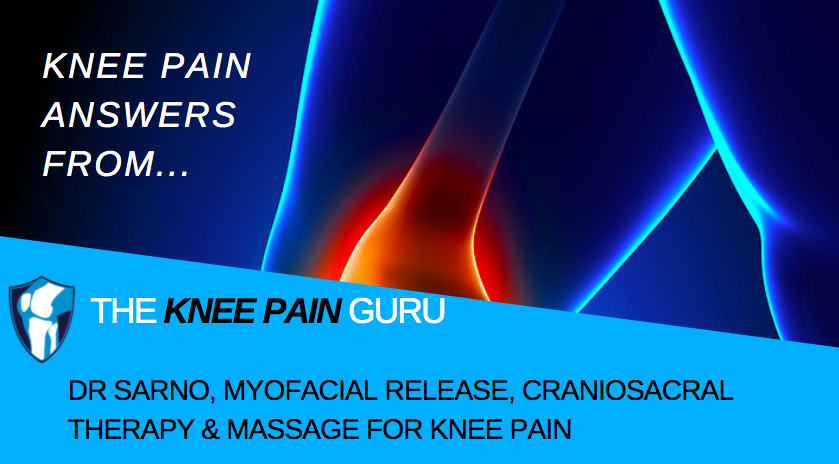 Dr Sarno, Myofacial Release, Craniosacral to Relieve Knee Pain