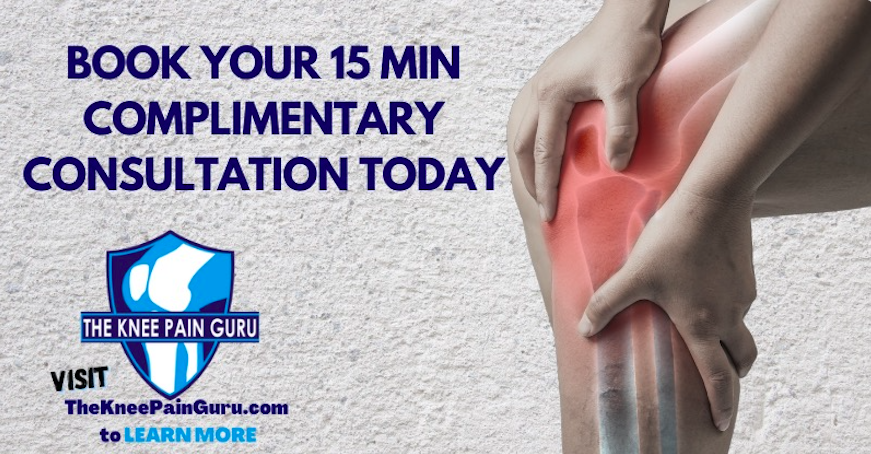 Book Your 15 Minute Complimentary Consultation with the Knee Pain Guru to get clarity on your knee situation today!